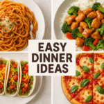 Easy Dinner Ideas: Quick, Tasty, and Perfect for Busy Nights